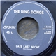 The Ding Dongs - Late Last Night / Lassie Come Home